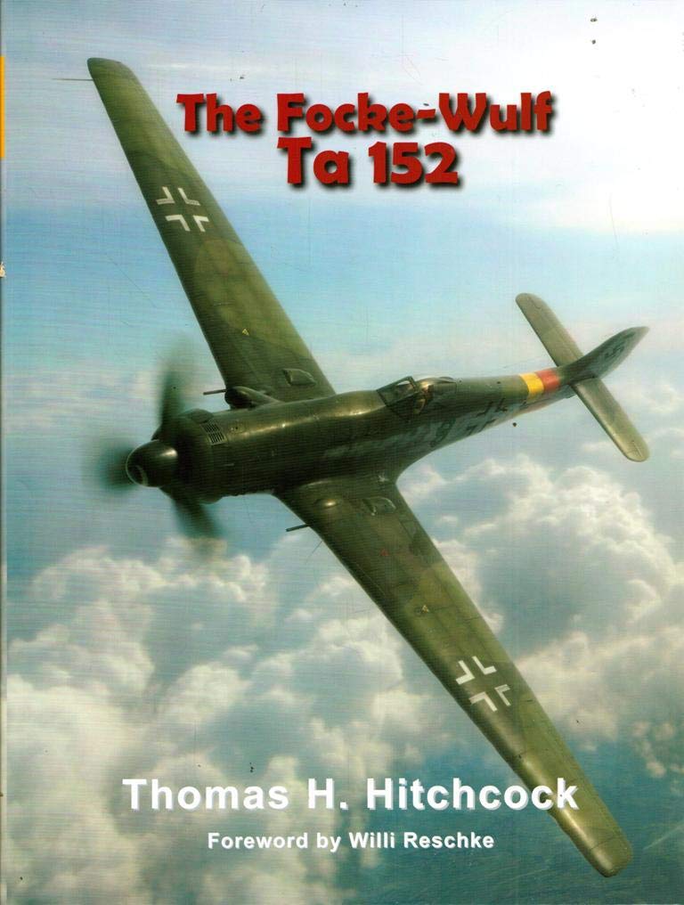 Focke-Wulf Ta 152 (Monogram Monarch, Band 3) Business & Technology