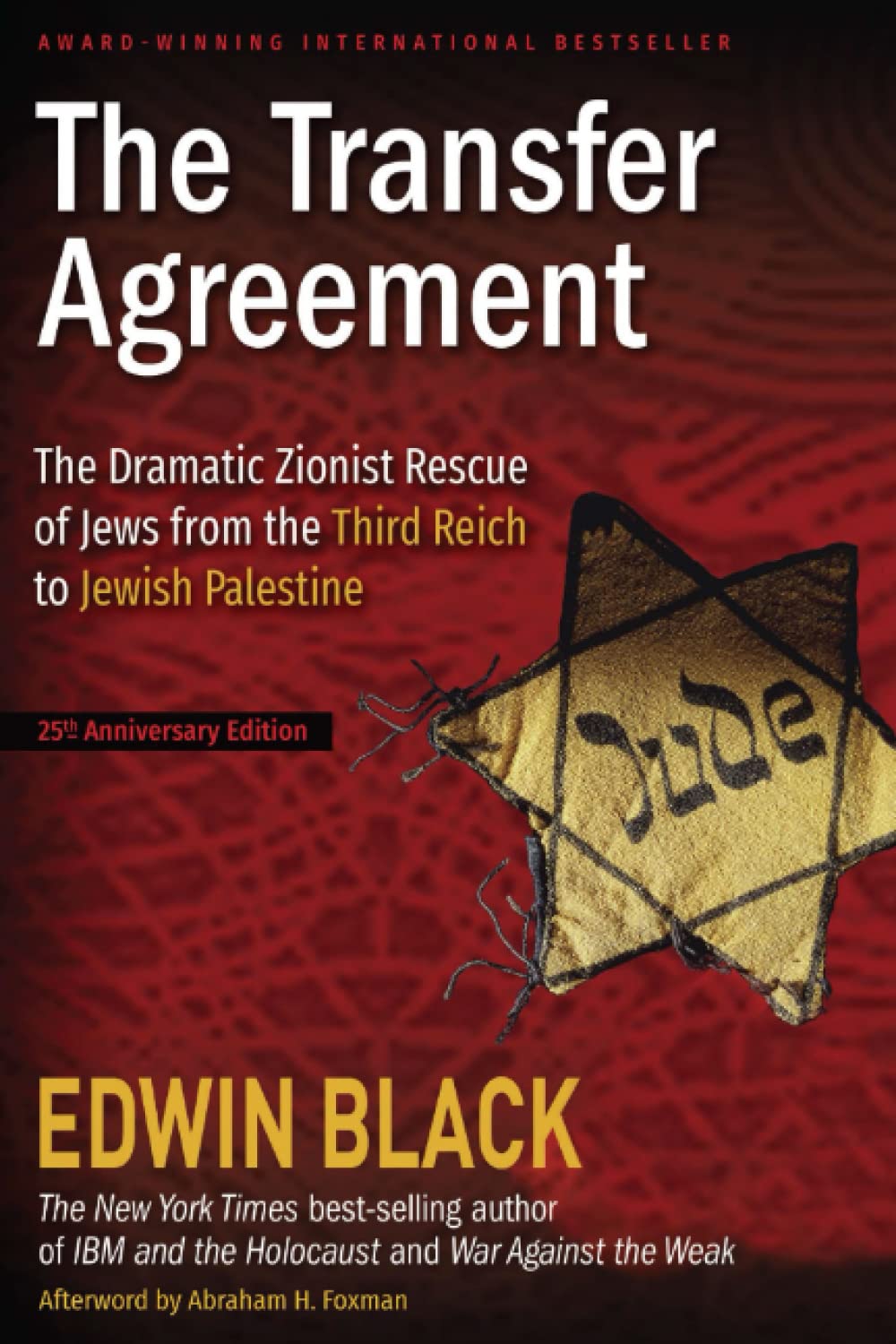 The Transfer Agreement: The Dramatic Zionist Rescue of Jews from the Third Reich to Jewish Palestine book