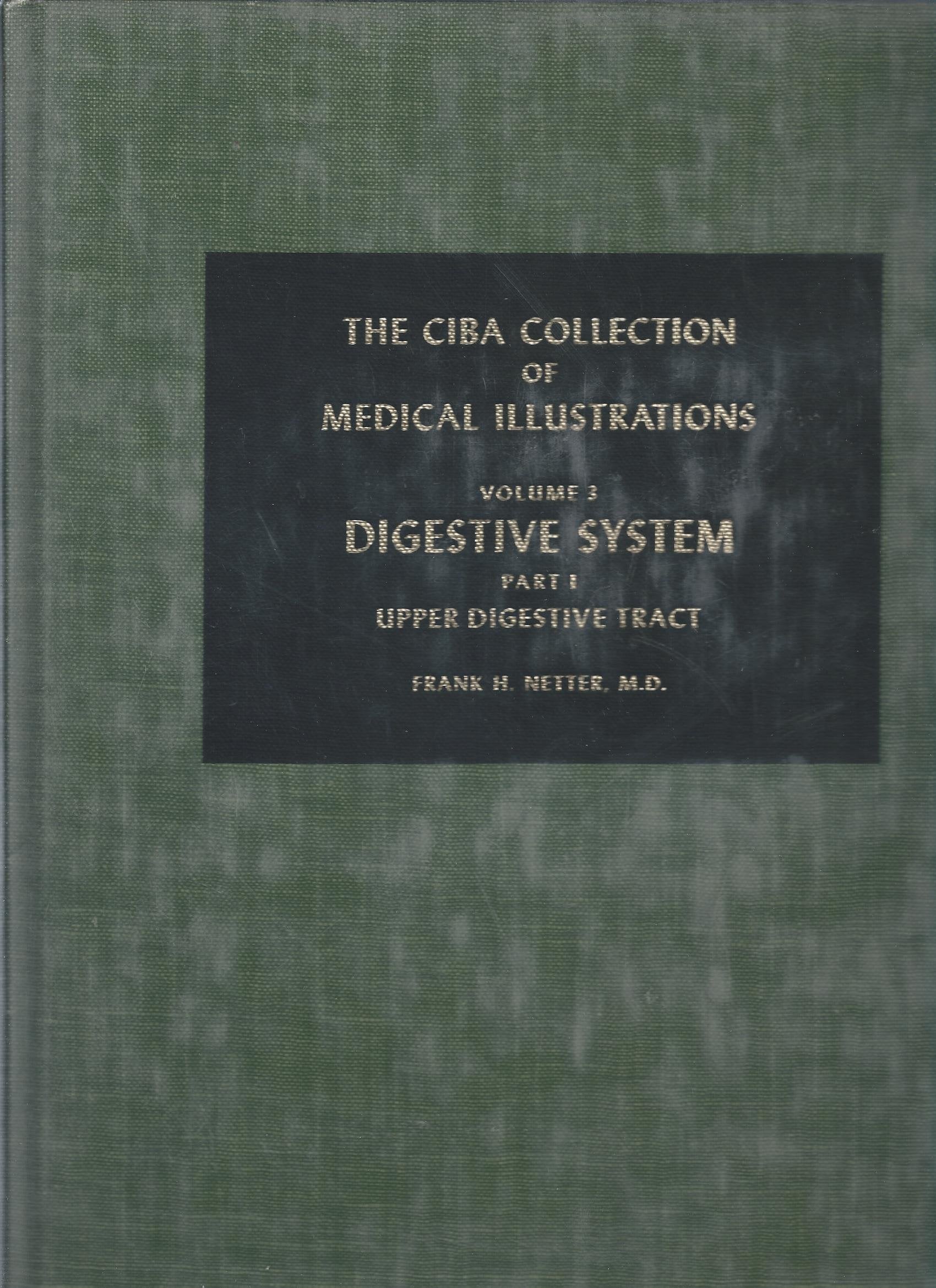 The Ciba Collection of Medical Illustrations: Part II: the Lower Digestive Tract Medicine
