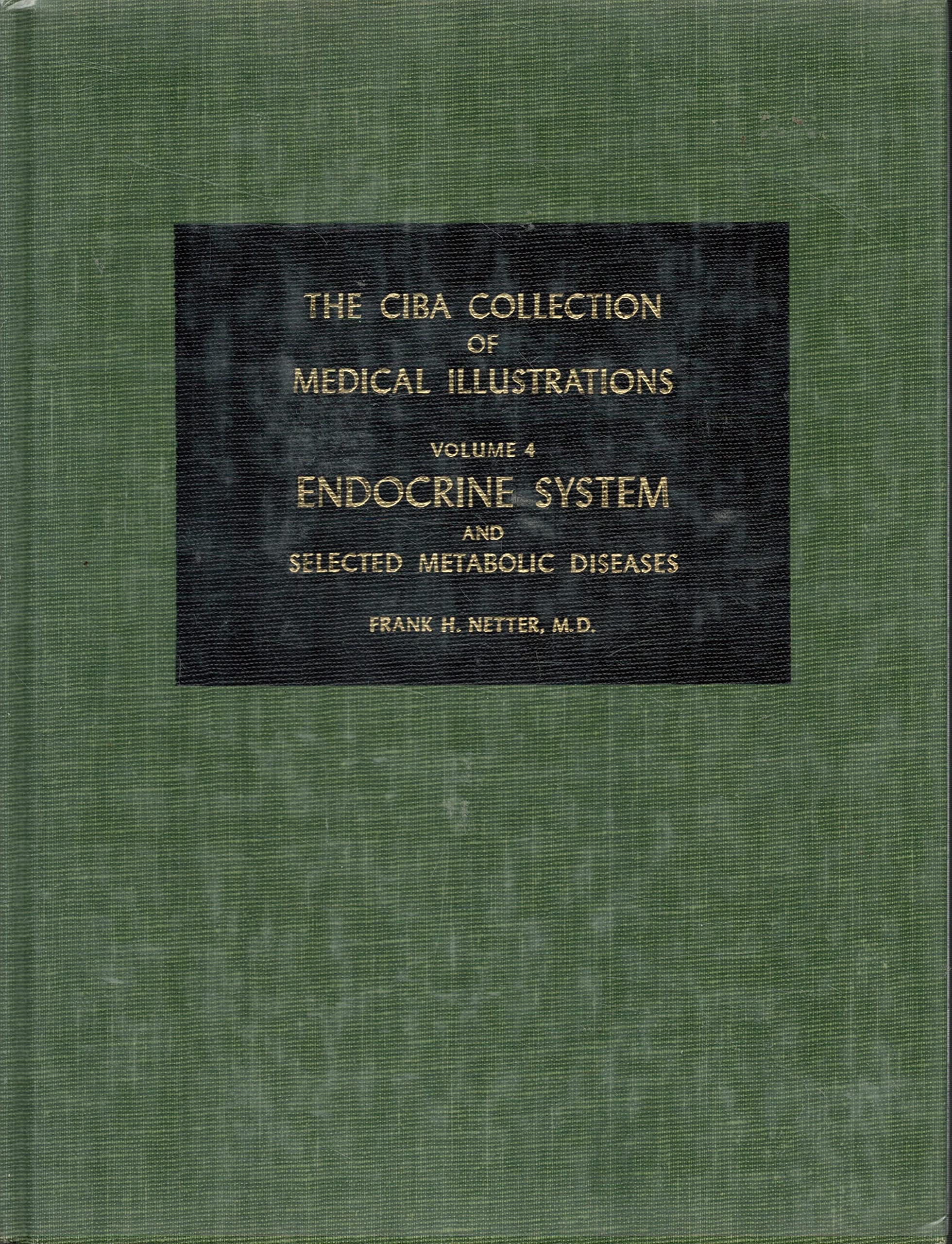 The Ciba Collection of Medical Illustrations Medicine