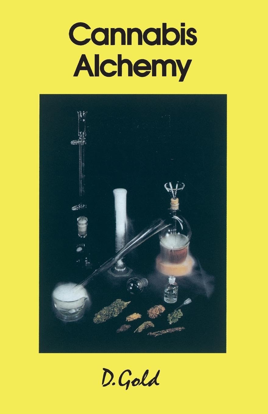 Cannabis Alchemy: The Art of Modern Hashmaking : Methods for Preparation of Extremely Potent Cannabis Products book