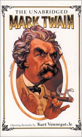 Mark Twain (The Unabridged Mark Twain) Classics