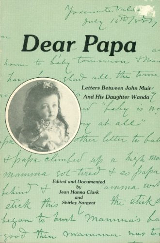 Product Image: Dear Papa: Letters Between John Muir and His Daughter Wanda