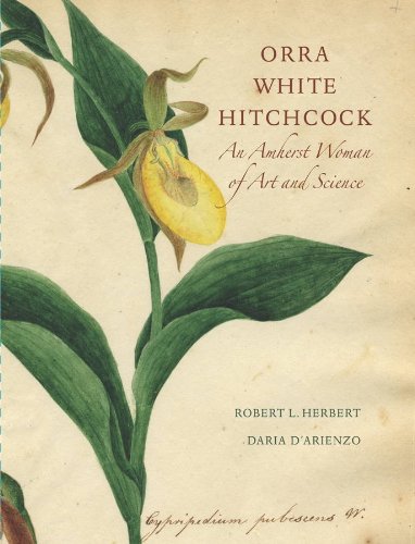 Orra White Hitchcock: An Amherst Woman of Art and Science Art & Literature