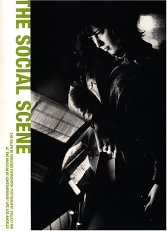 The Social Scene: The Ralph M. Parsons Foundation Photography Collection at the Museum of Contemporary Art, Los Angeles Film, Art & Culture