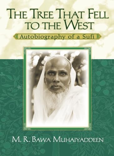 The Tree That Fell to the West: Autobiography of a Sufi Religion & Esotericism