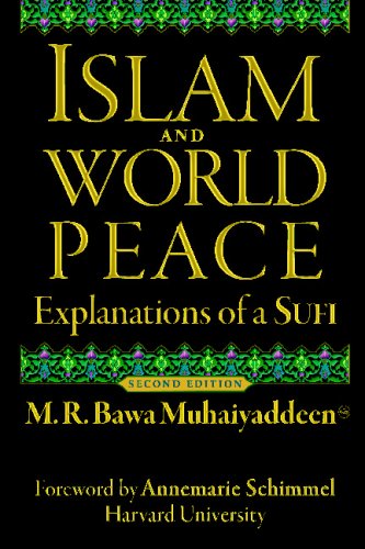 Islam and World Peace: Explanations of a SUFI Philosophy
