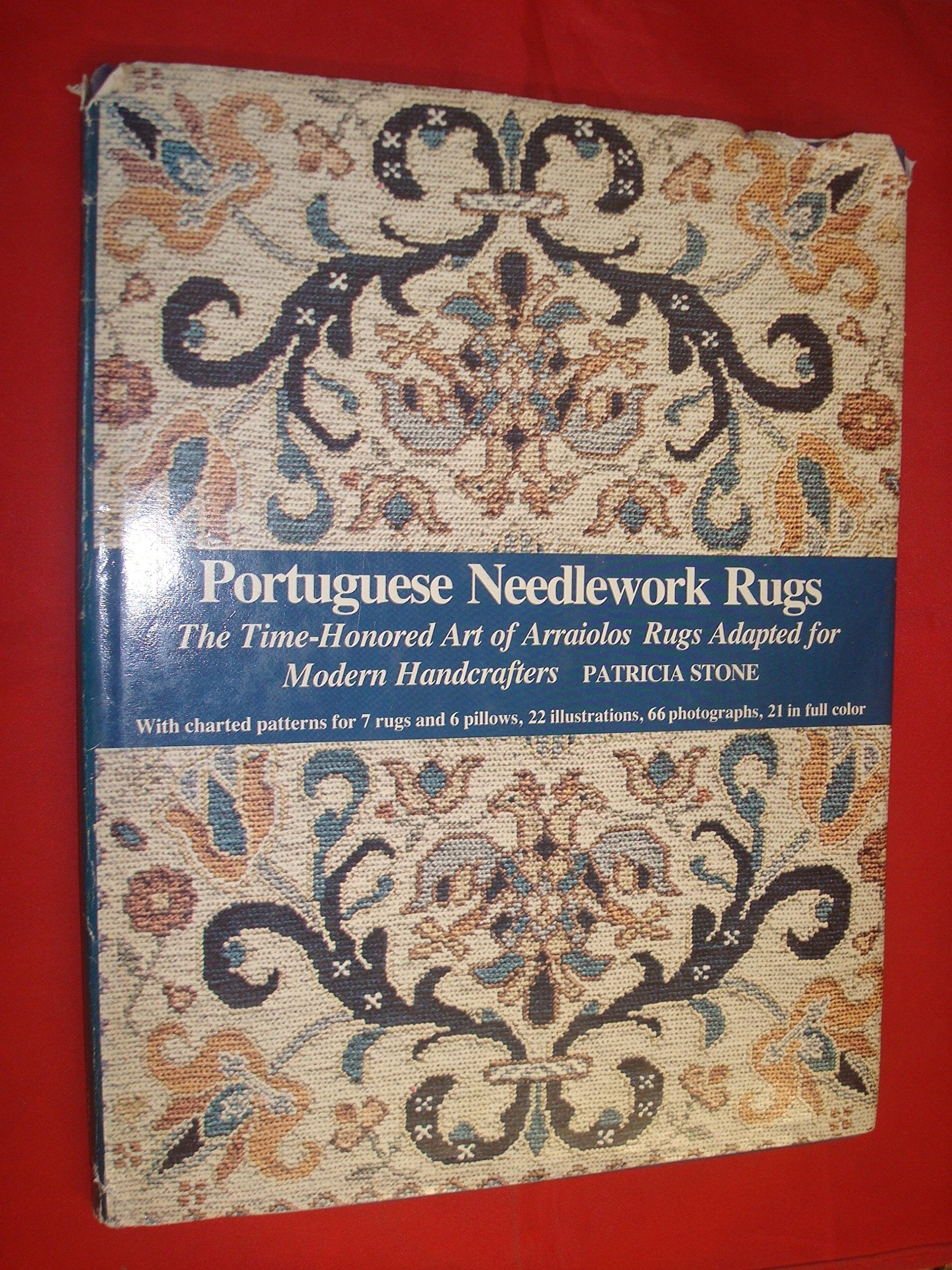 Portuguese Needlework Rugs: The Time-Honored Art of Arraiolos Rugs Adapted for the Modern Handcrafter book