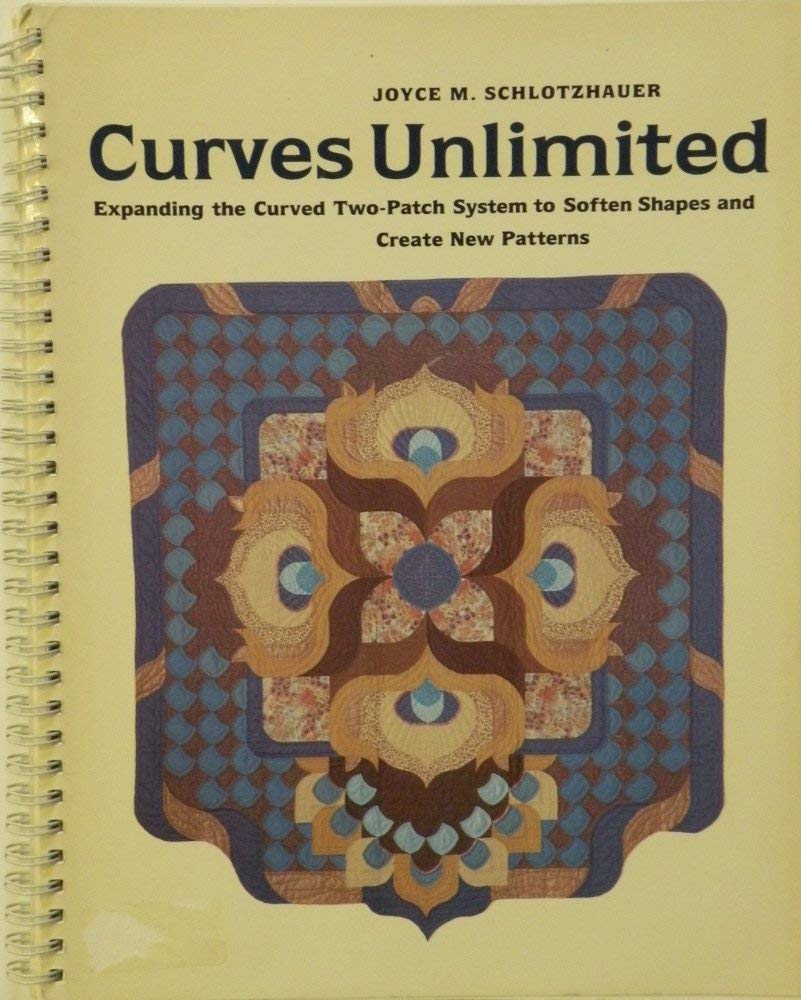 Curves Unlimited: Expanding the Curved Two-Patch System to Soften Shapes and Create New Patterns Professional & Reference Books