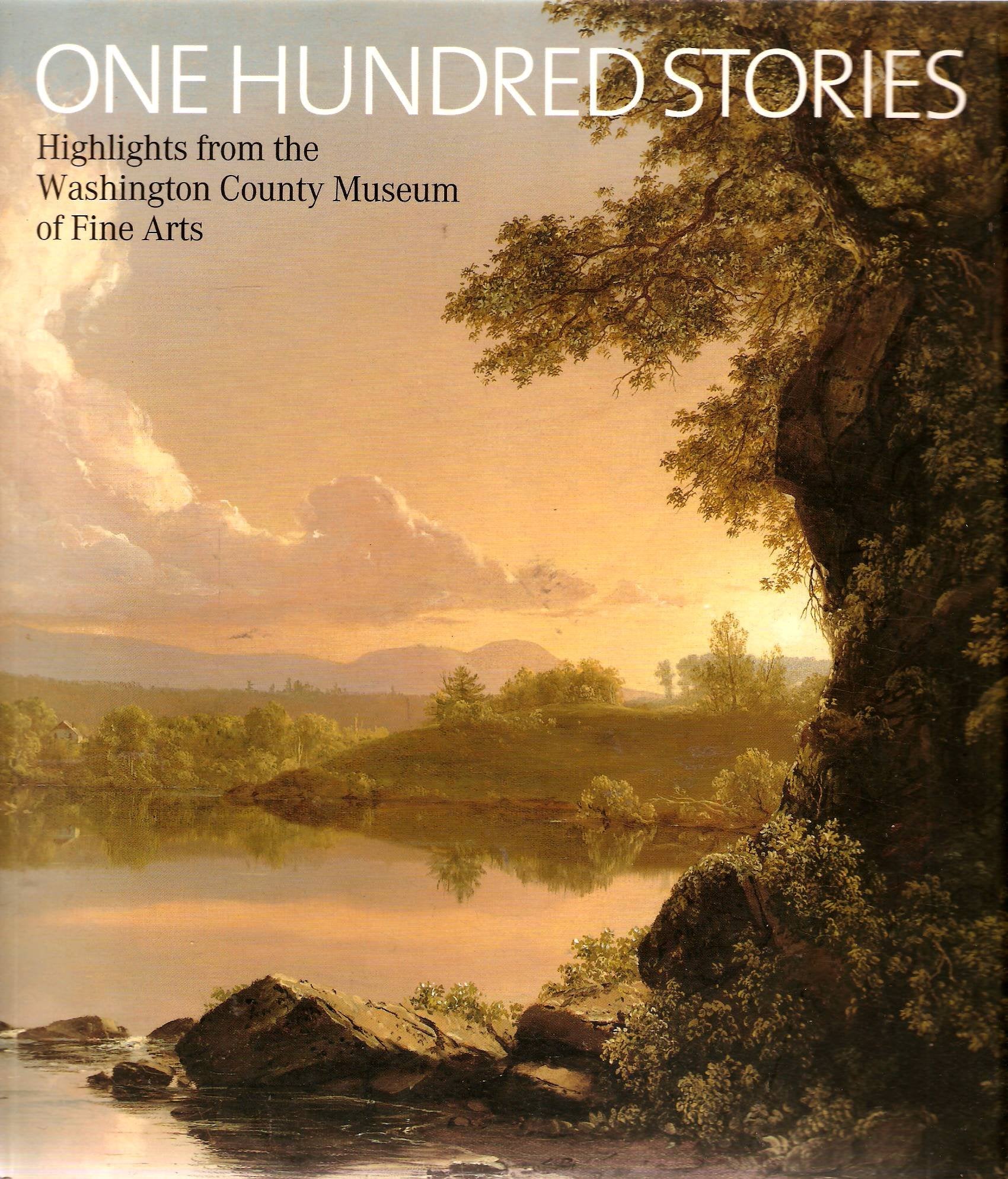 One Hundred Stories: Highlights From the Washington County Museum of Fine Arts Books