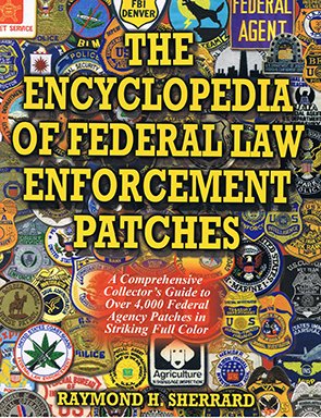 Encyclopedia of Federal Law Enforcement Patches Books