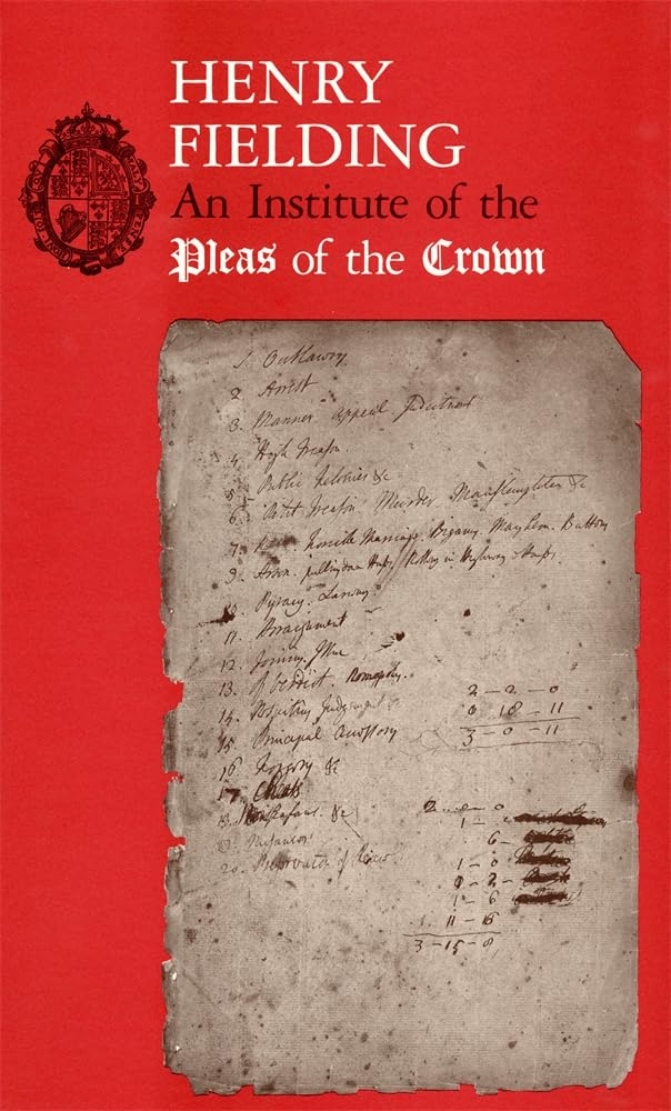 Henry Fielding: An Institute of Pleas of the Crown book