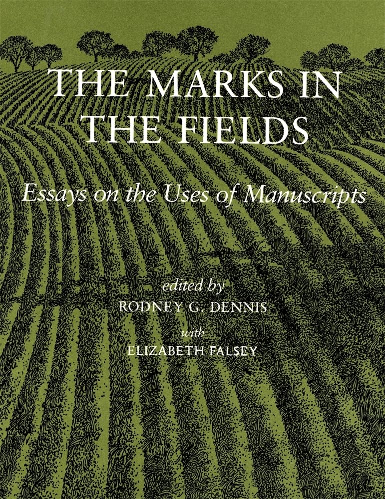 Marks in the Fields: Essays on the Uses of Manuscripts book