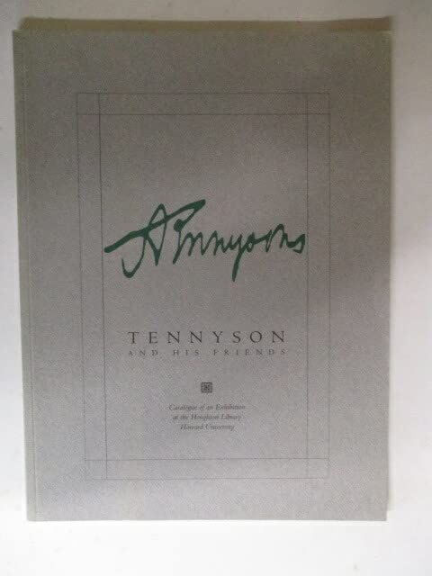 Tennyson and his friends: Catalogue of an exhibition at the Houghton Library, Harvard University book