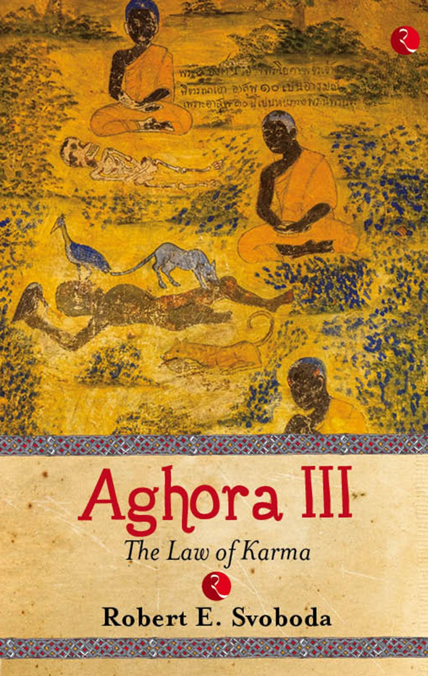 Aghora III: The Law of Karma Religion & Esotericism