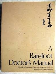 A Barefoot Doctor's Manual Medicine