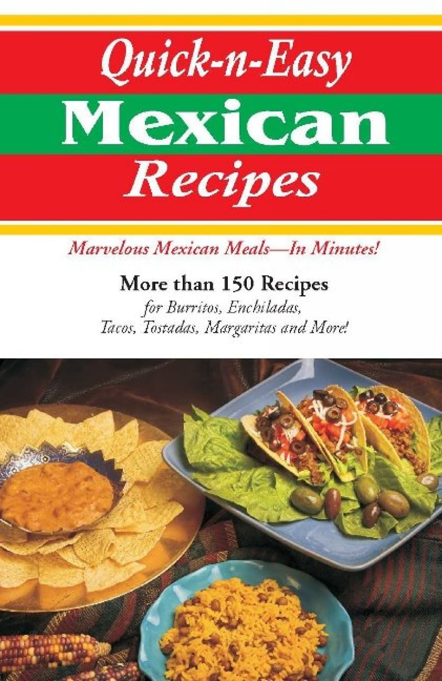Quick & Easy Mexican Recipes (Cookbooks and Restaurant Guides) Leisure, Home & Garden