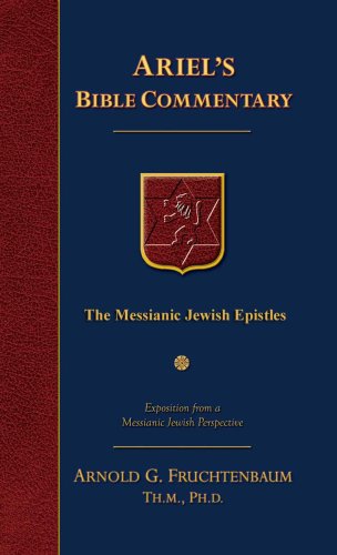 The Messianic Jewish Epistles: Hebrews, James, First Peter, Second Peter, Jude book