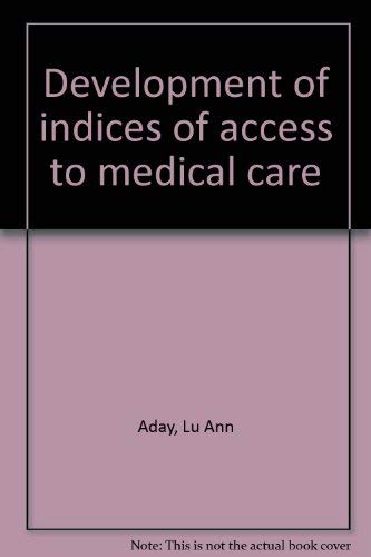 Development of Indices of Access to Medical Care Books