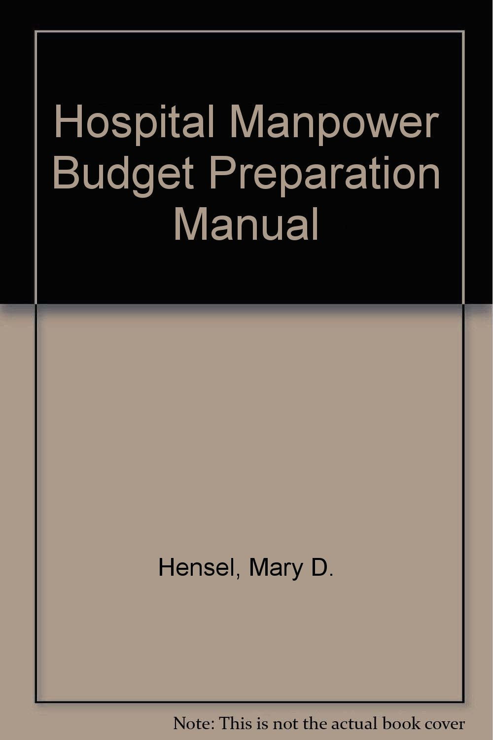 Hospital Manpower Budget Preparation Manual Business, Finance & Career