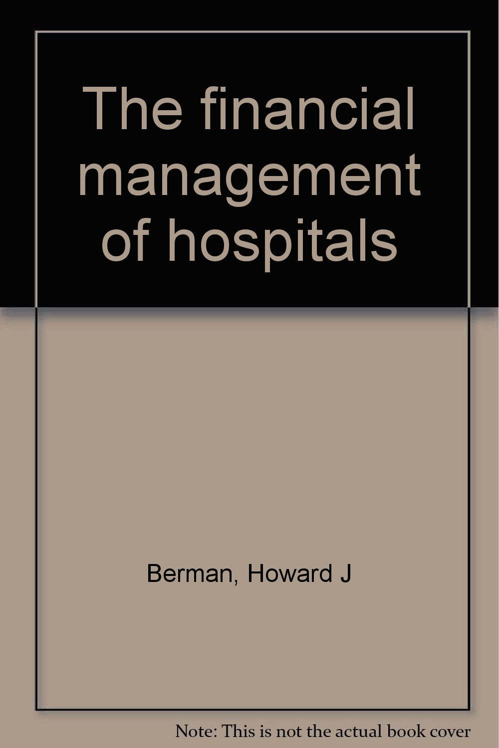 The financial management of hospitals Books