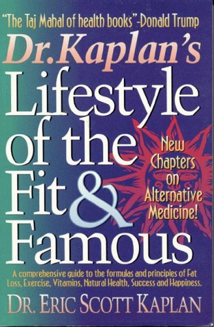 Dr. Kaplan's Lifestyle of the Fit & Famous book
