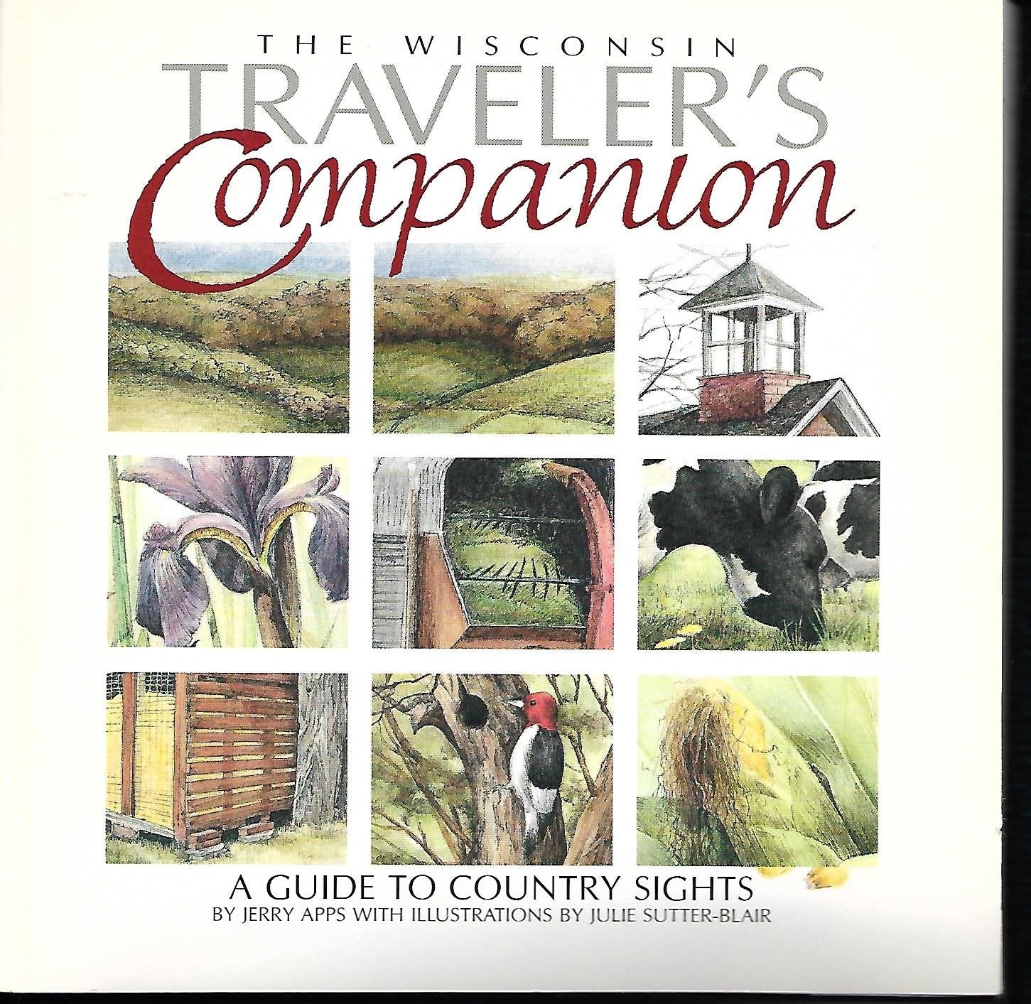 The Wisconsin Traveler's Companion: A Guide to Country Sights Travel Guides