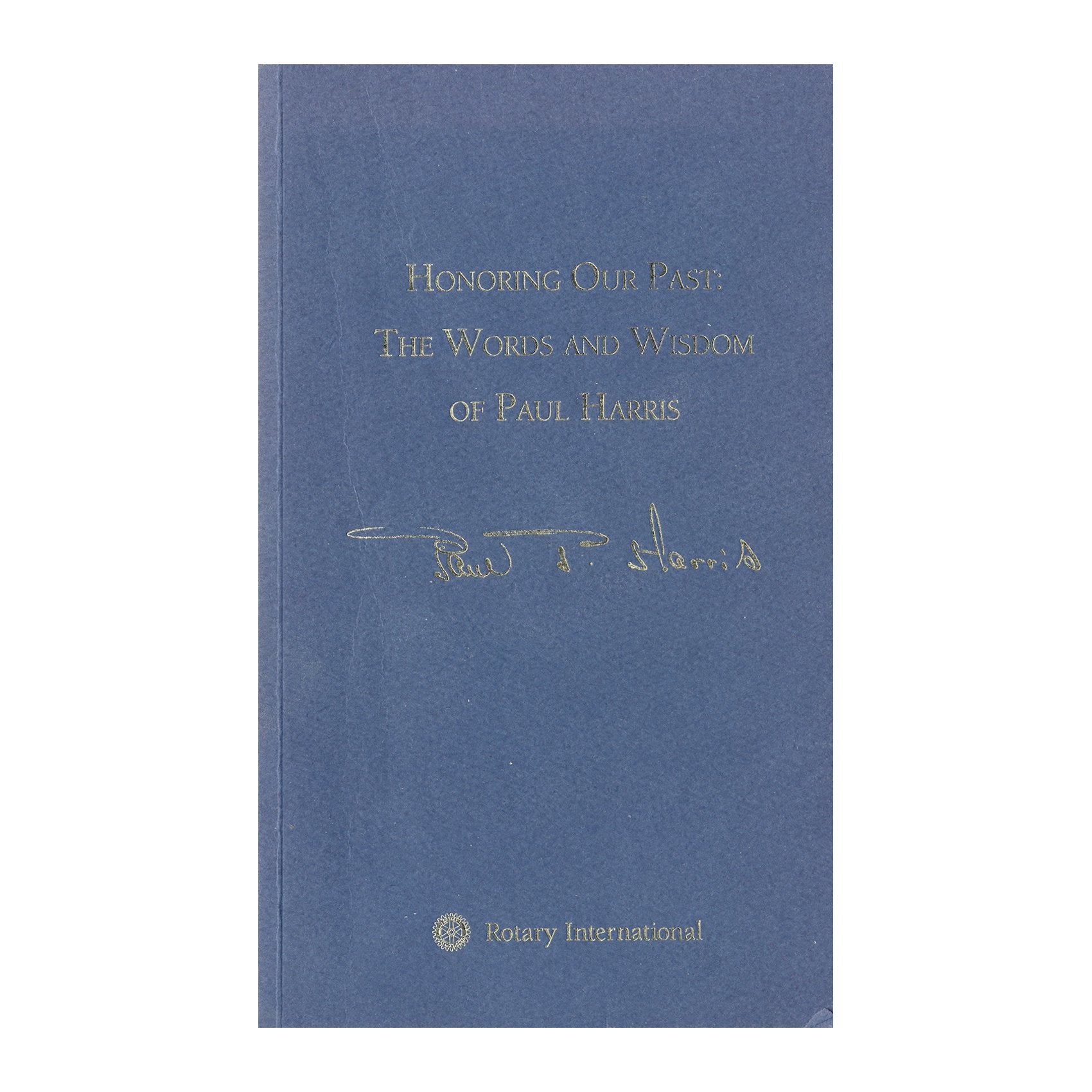 Honoring our past: The words and wisdom of Paul Harris Books