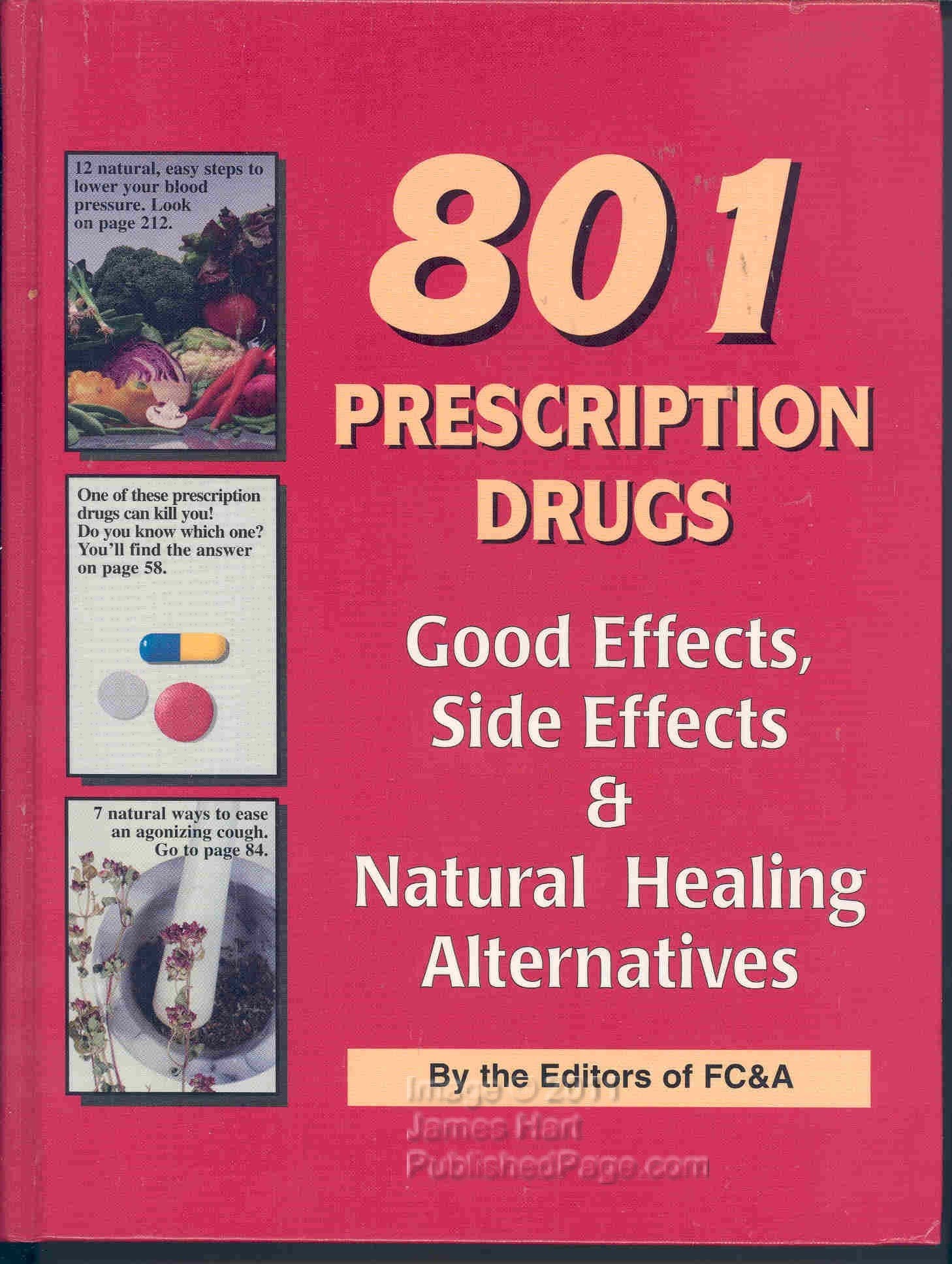 801 Prescription Drugs: Good Effects, Side Effects & Naural Healing Alternatives Books