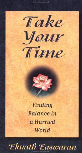 Take Your Time: Finding Balance in a Hurried World Religion & Esotericism