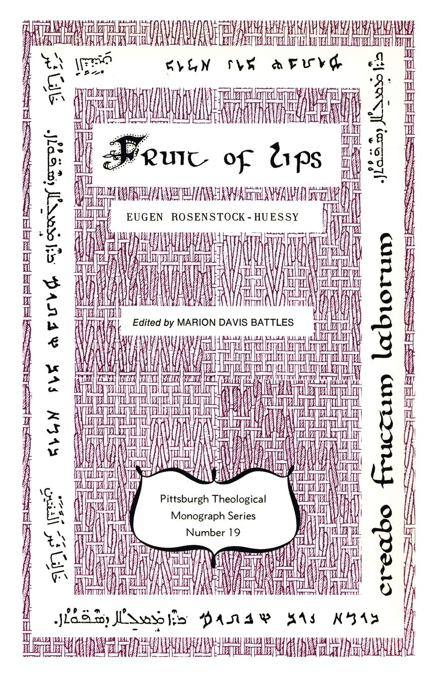 Rosenstock-Huessy, E: FRUIT OF LIPS Religion & Esotericism