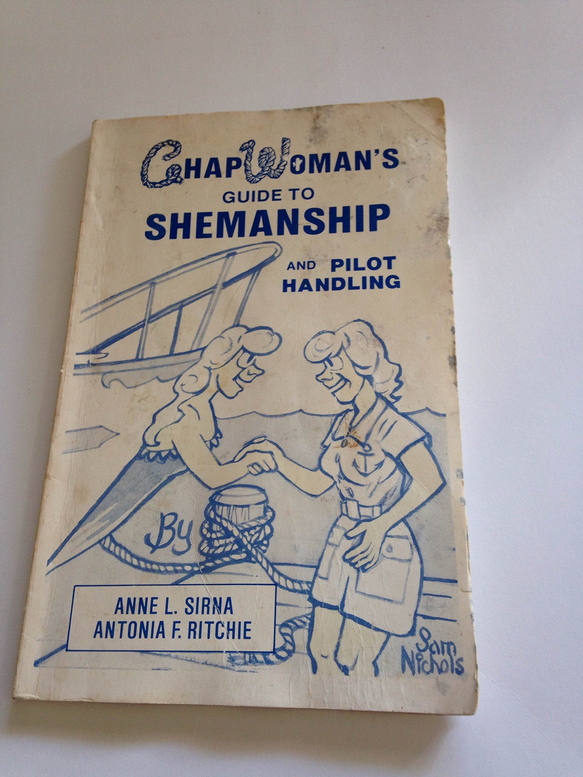 Chapwoman's Guide to Shemanship and Pilot Handling Leisure, Home & Garden