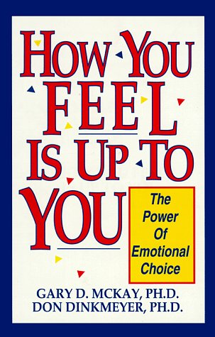 How You Feel is Up to You: The Power of Emotional Choice Medicine