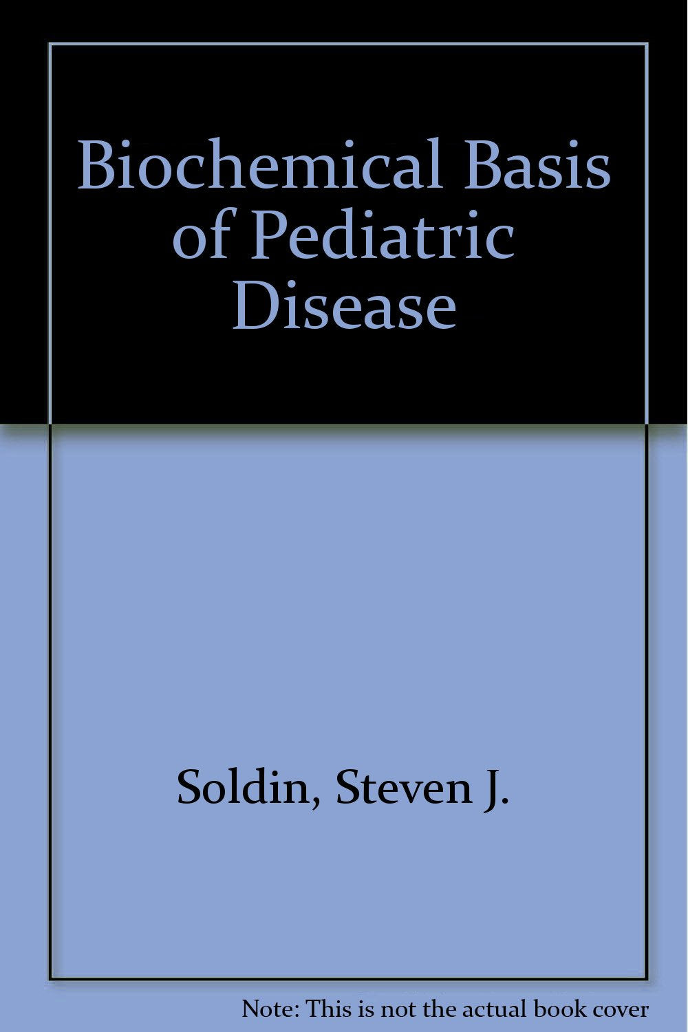 Biochemical Basis of Pediatric Disease book