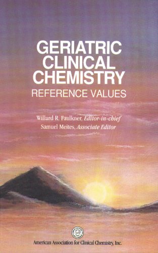 Geriatric Clinical Chemistry, Reference Values book