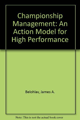 Championship Management: An Action Model for High Performance Leisure & Fun
