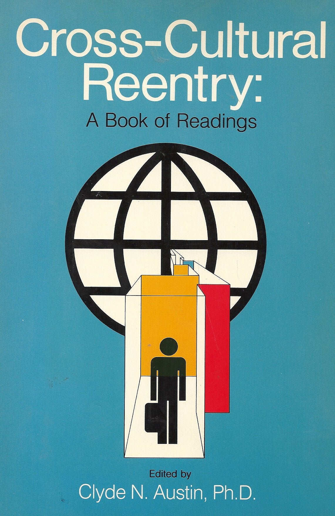 Cross-Cultural Reentry: A Book of Readings Social Sciences