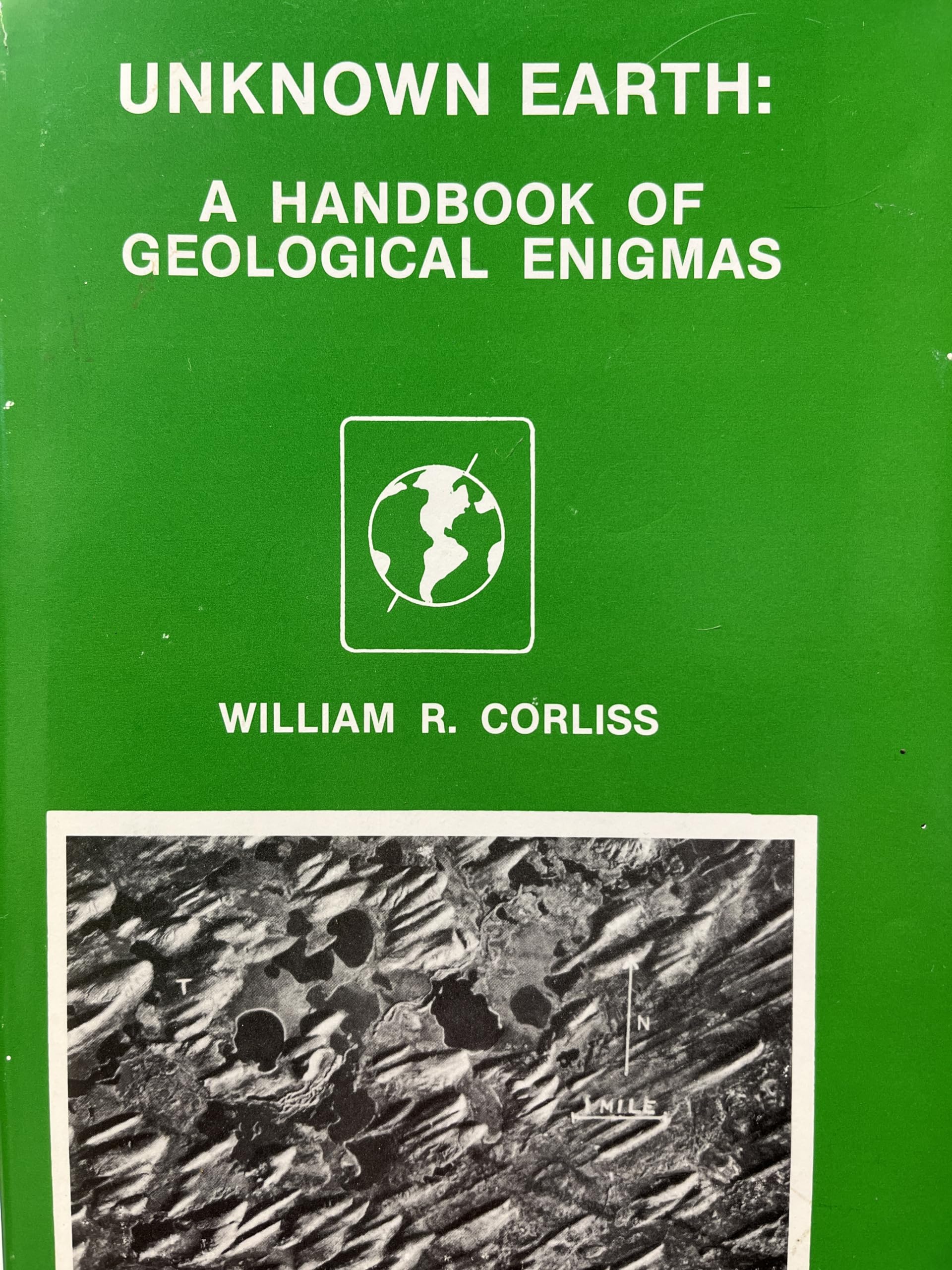 Unknown Earth: A Handbook of Geological Enigmas book