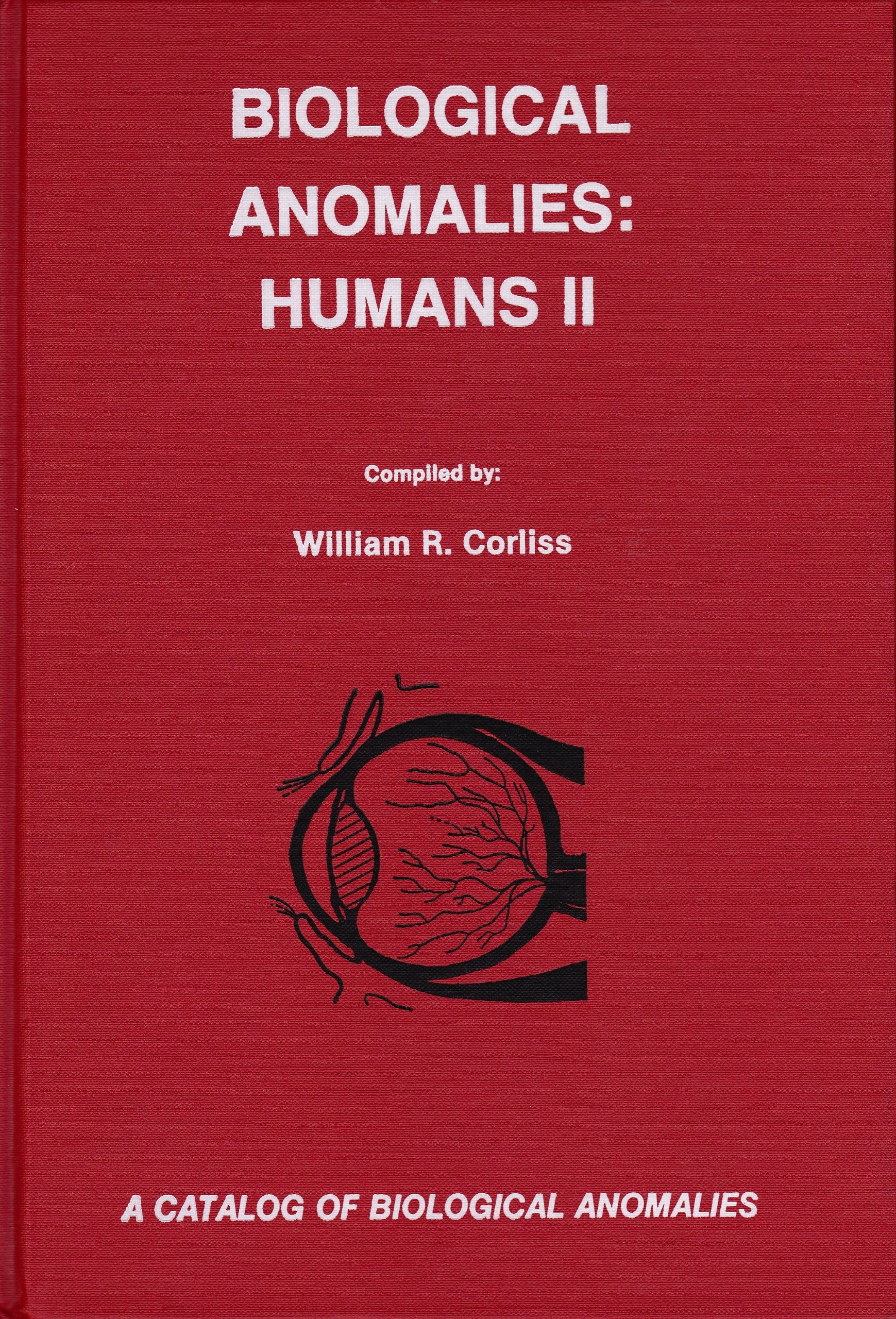 Biological Anomalies: Humans II (Catalog of Biological Anomalies Series) Medicine