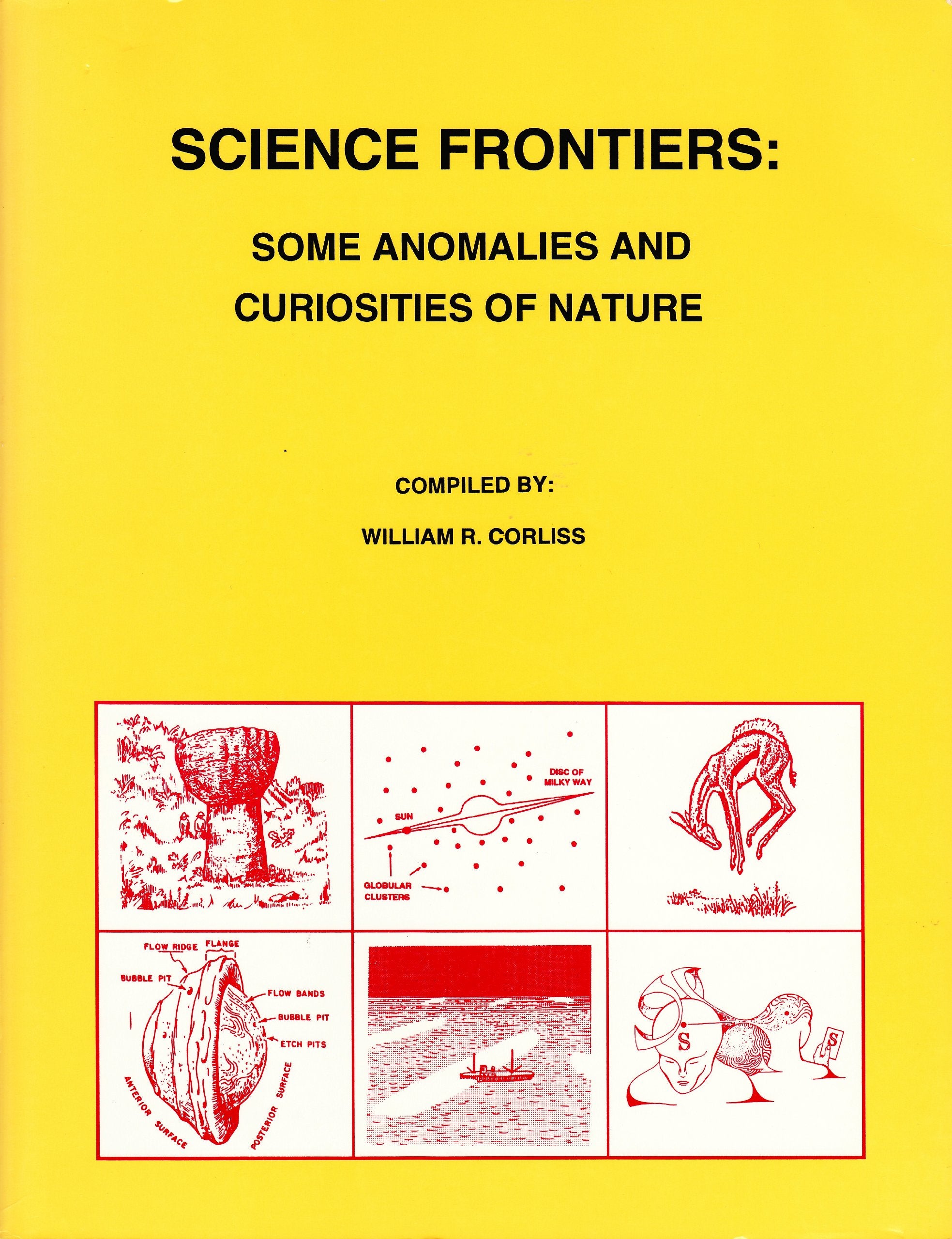 Science Frontiers: Some Anomalies and Curiosities of Nature Business & Technology