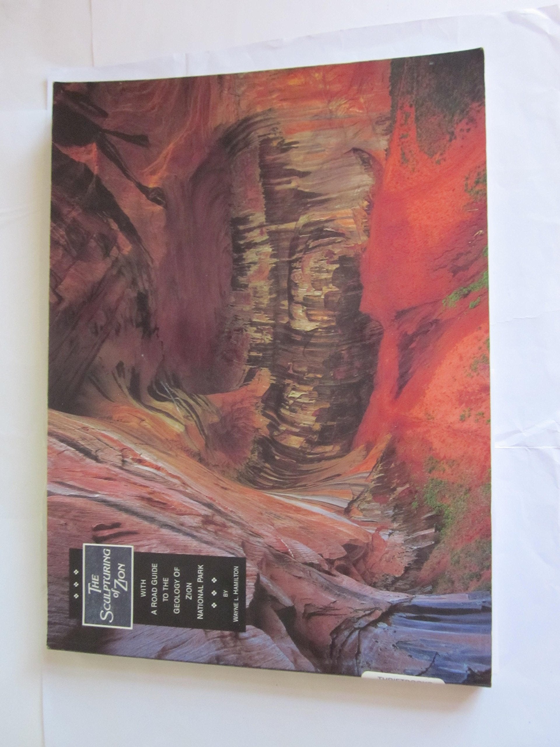 Sculpturing of Zion: Guide to the Geology of Zion Books