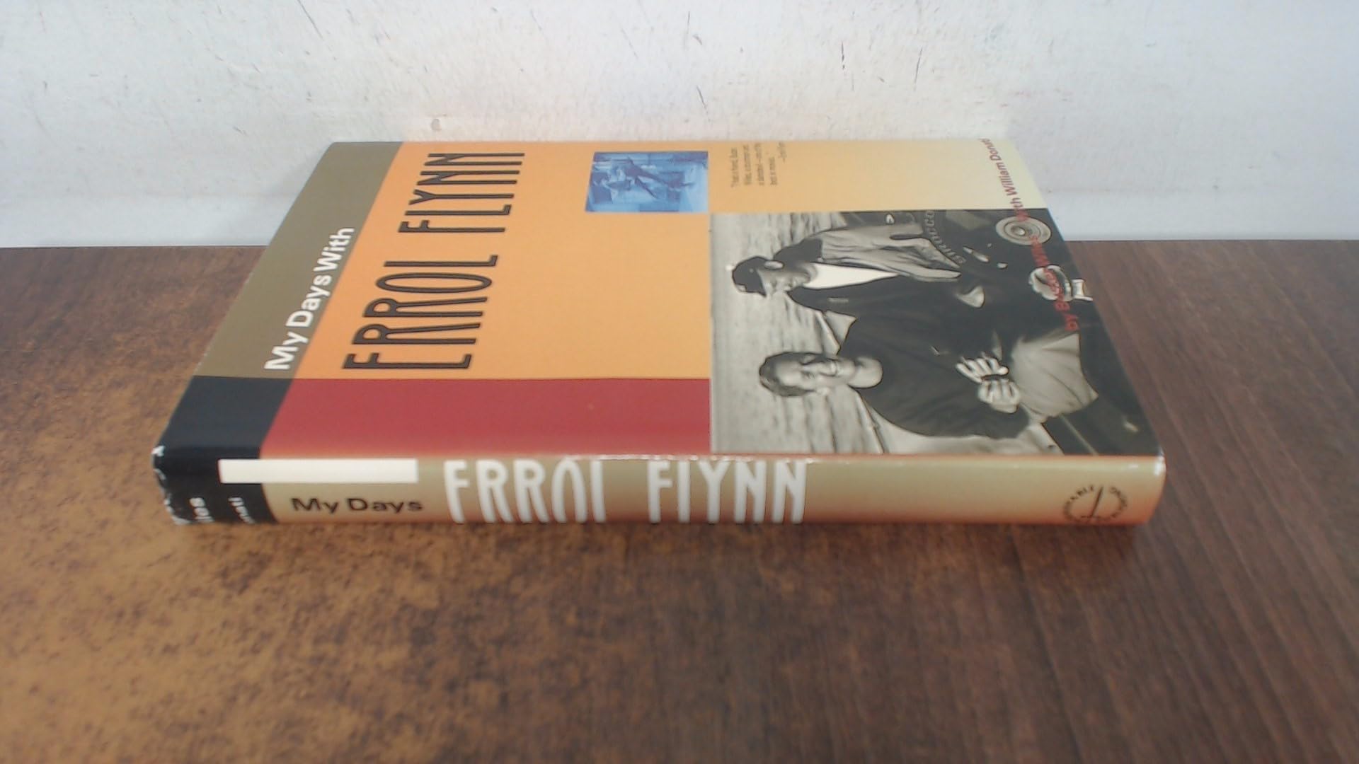 My Days With Errol Flynn: The Autobiography of Stuntman Buster Wiles Art & Literature