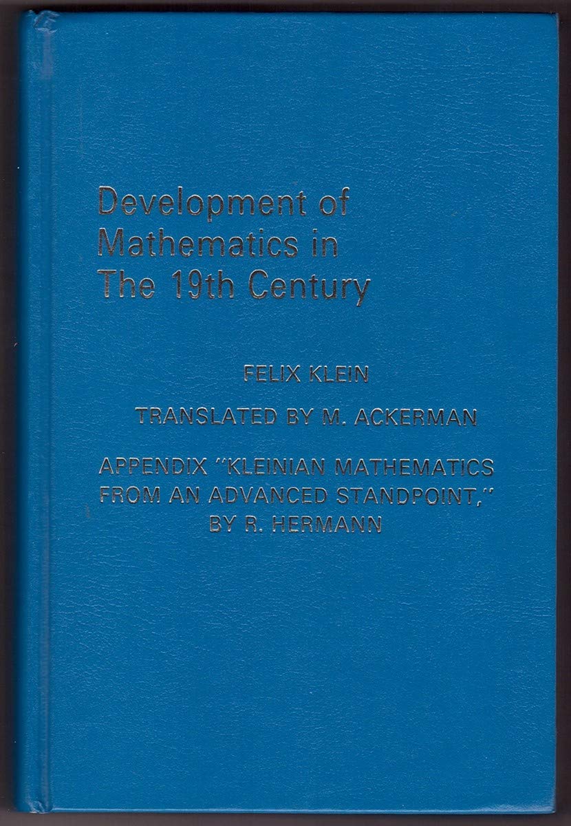 Development of Mathematics in the Nineteenth Century (Lie Groups Series, No 9) Mathematics