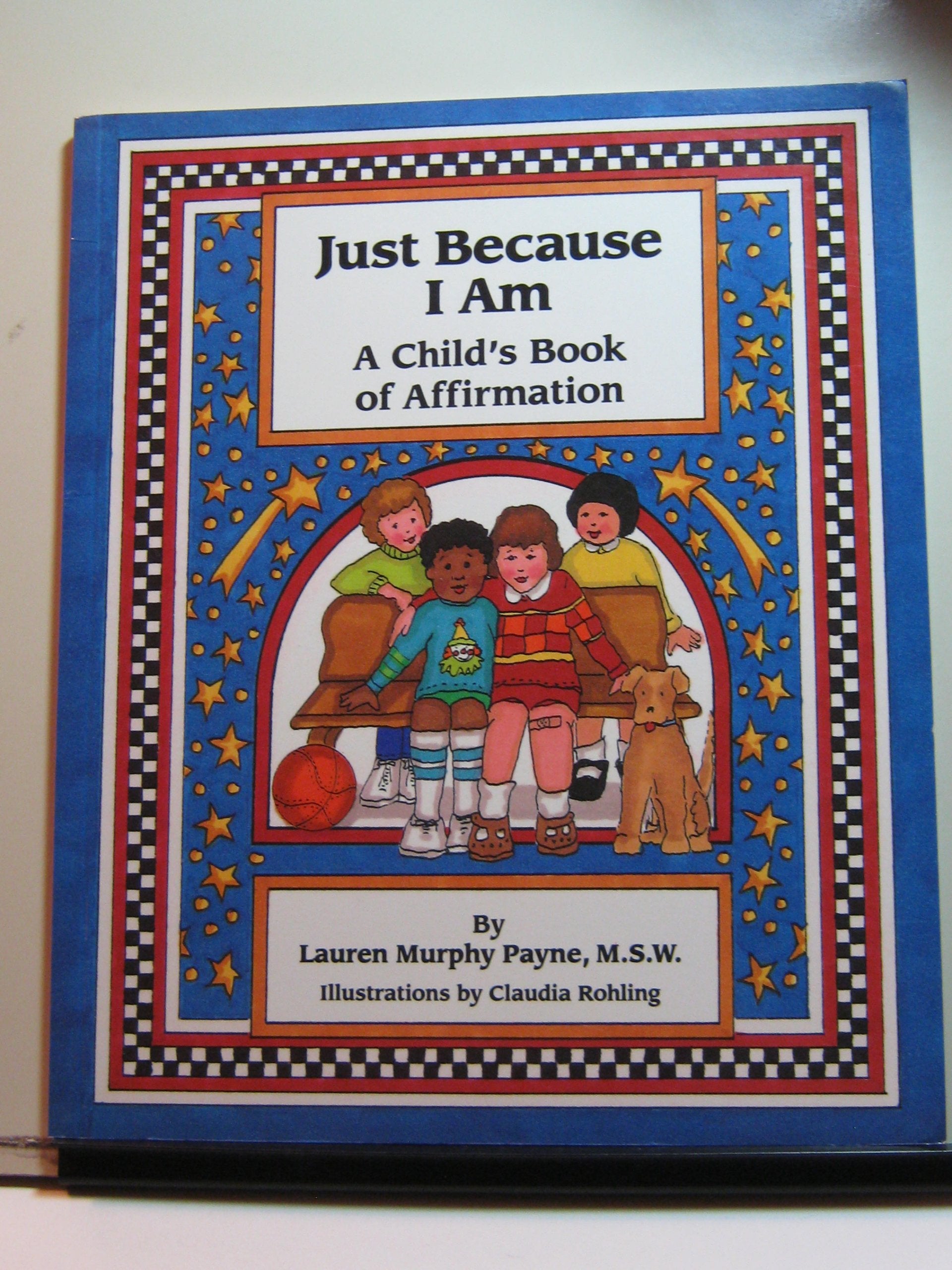 Just Because I Am: A Child's Book of Affirmation Non-fiction