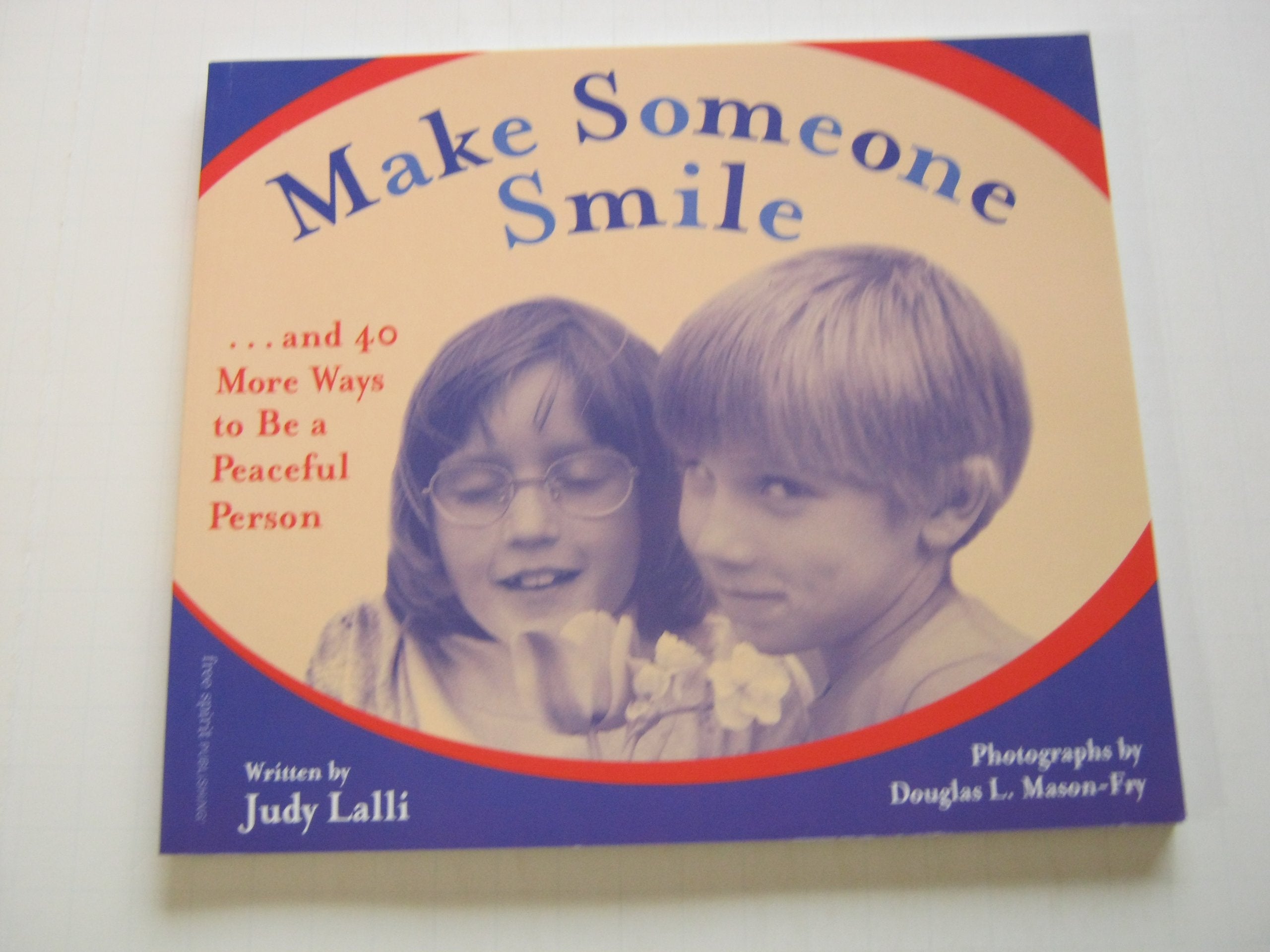 Make Someone Smile: And 40 More Ways to Be a Peaceful Person Religion & Esotericism