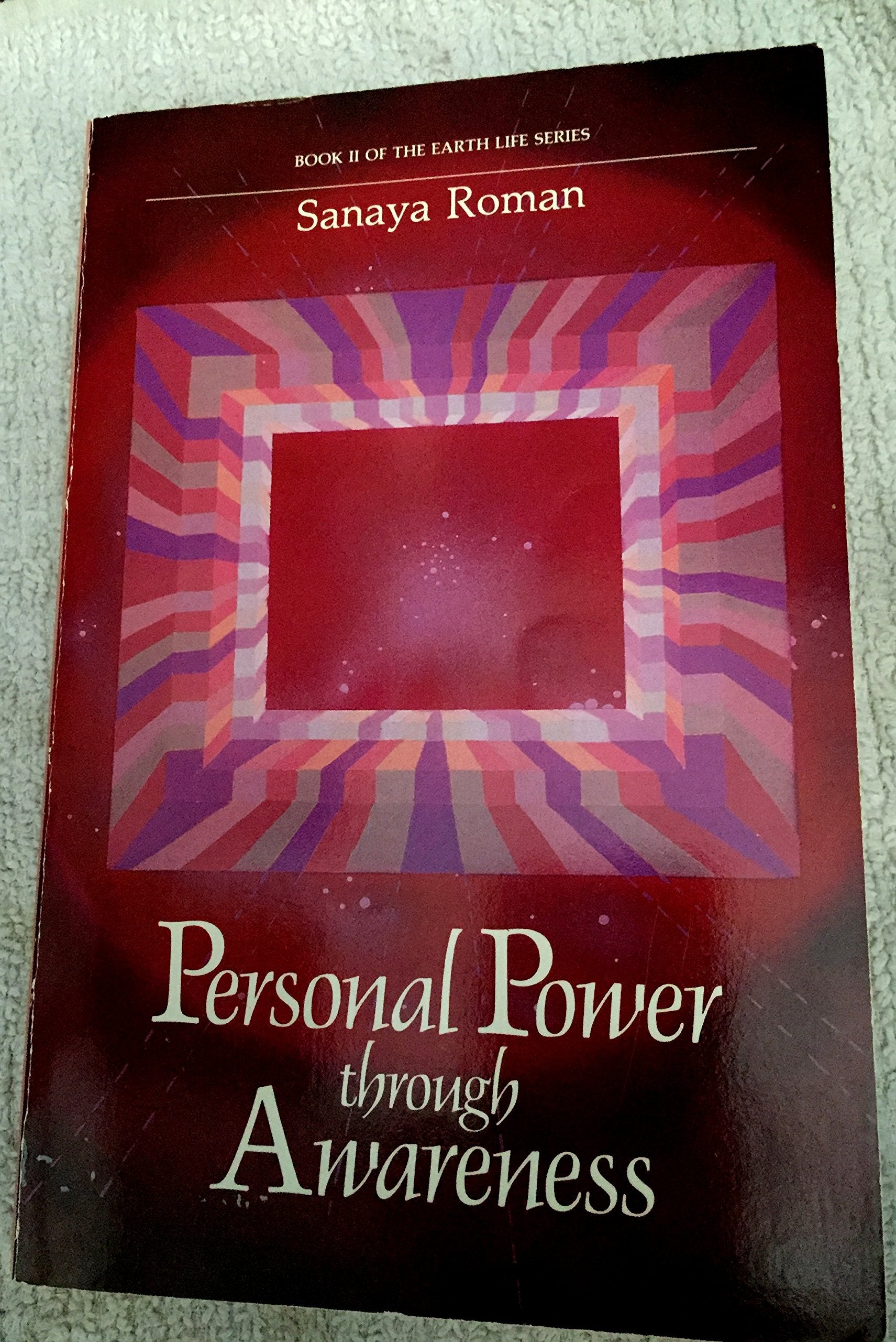 Personal Power through Awareness: A Guidebook for Sensitive People (Earth) Psychology