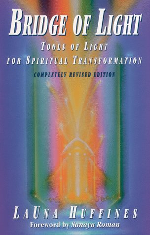 Bridge of Light: Tools of Light for Spiritual Transformation (Awakened Life, Book 1) Psychology