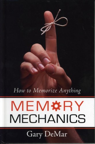 Memory Mechanics: How to Memorize Anything Business, Finance & Career Books