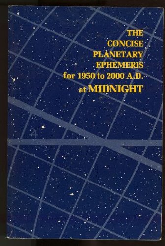 Ephemeris: 1950-2000 A.D. at Midnight: The Concise Planetary Books