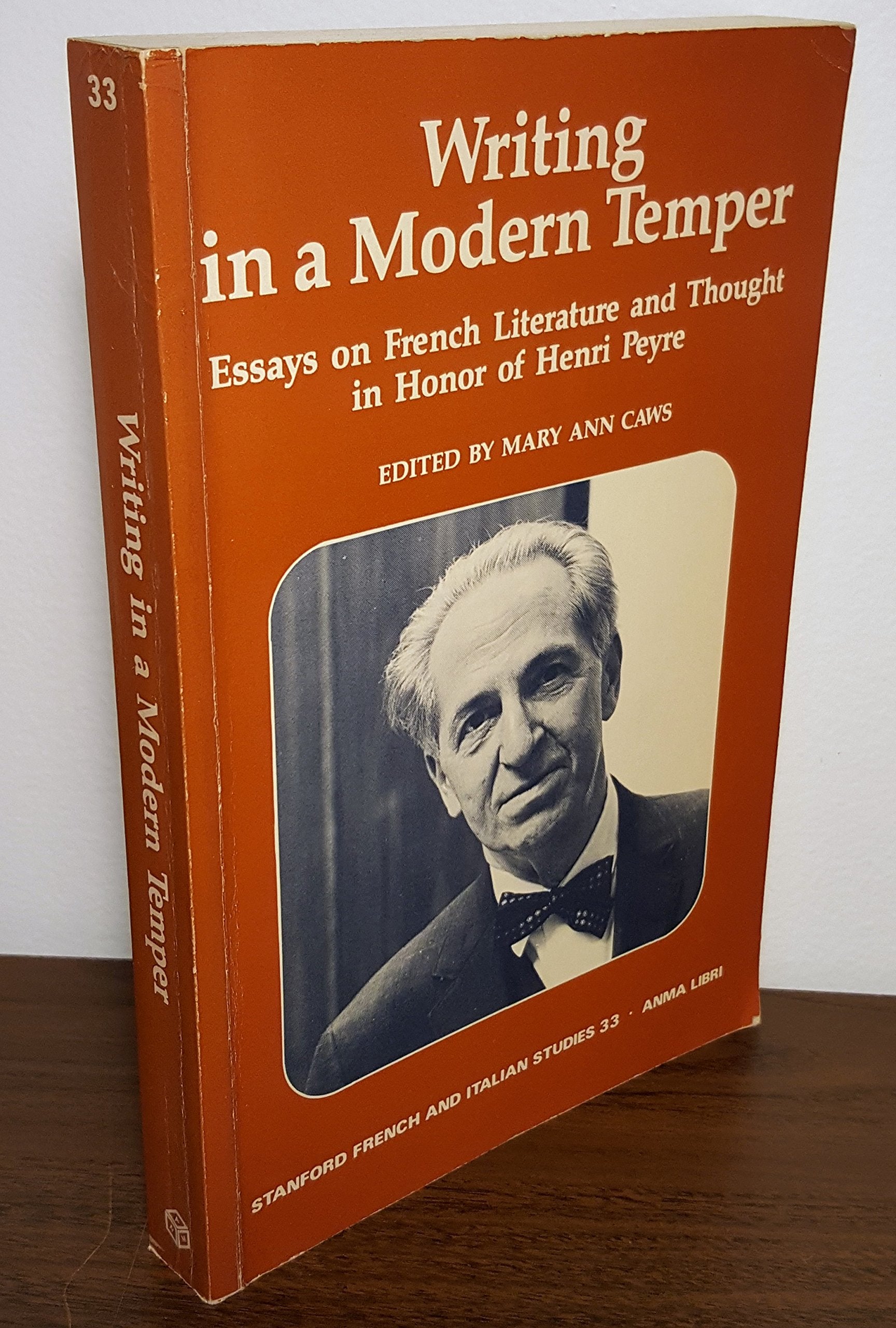 Writing in a Modern Temper: Essays on French Literature and Thought, in Honor of Henri Peyre book